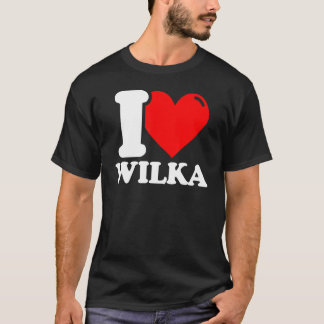 I love Wilka T-Shirt