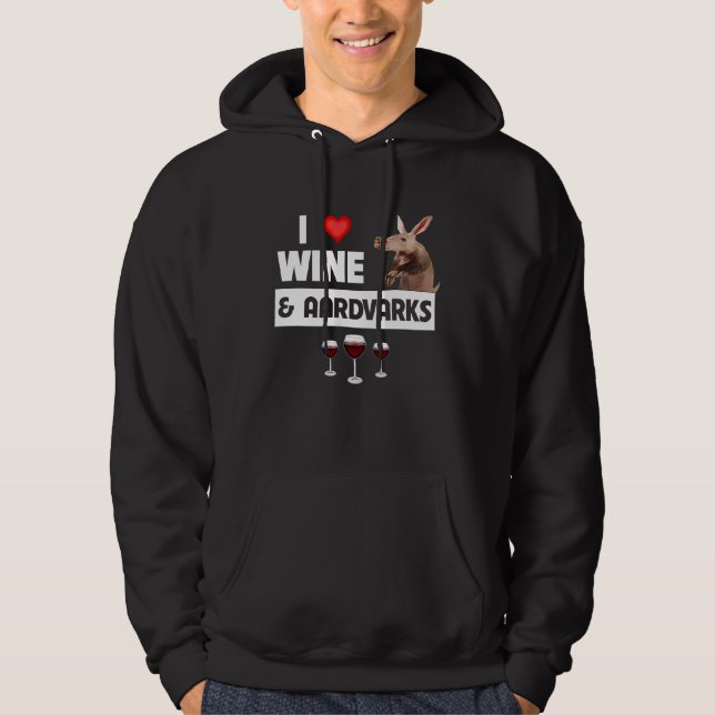 I Love Wine and Aardvarks Anteater Drinking Animal Hoodie (Vorderseite)