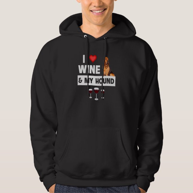 I Love Wine and My Bloodhound Hunting Dog Mom Dad  Hoodie (Vorderseite)