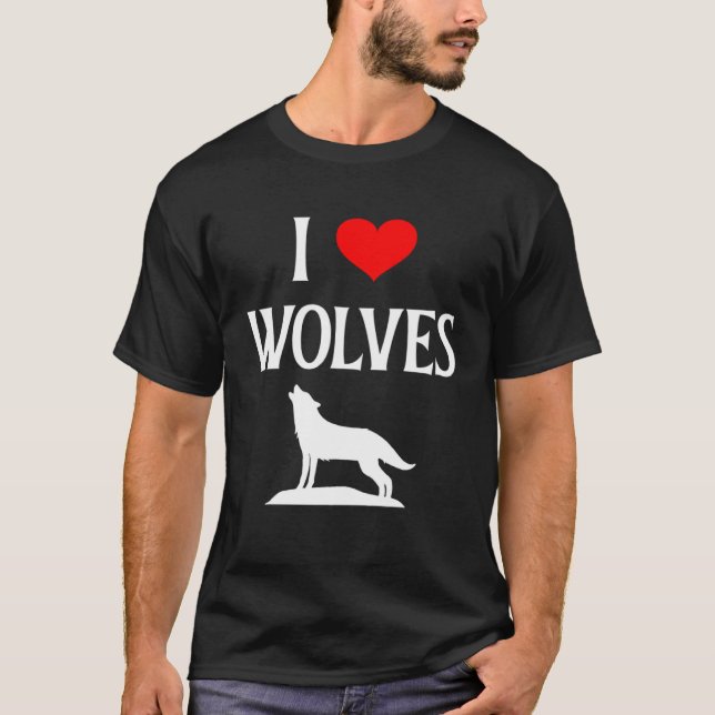 I Love Wolves I Heart Wolves Canidae Canine Gray W T-Shirt (Vorderseite)