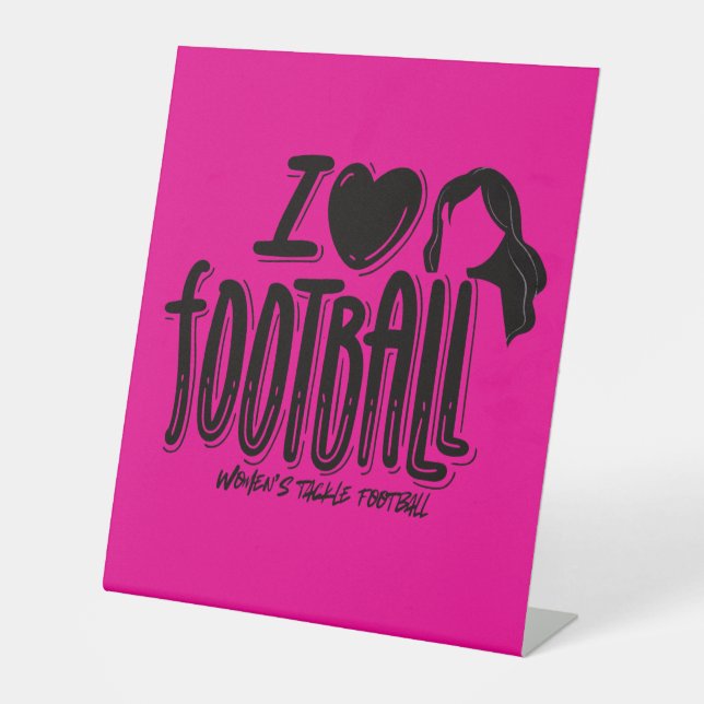 I Love Women's Football Sockelschild (Vorderseite)