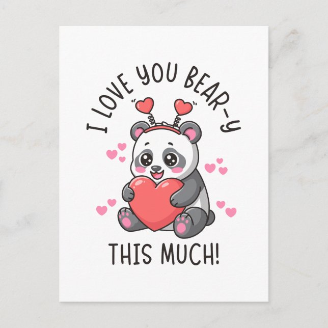 I Love You Bear-y This Much - Cute Panda Valentine Postkarte (Vorderseite)