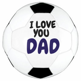 I Love you dad Elegant and Modern Fußball