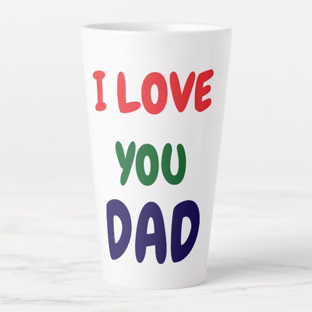 I love you Dad Elegant  Milchtasse (Vorderseite)