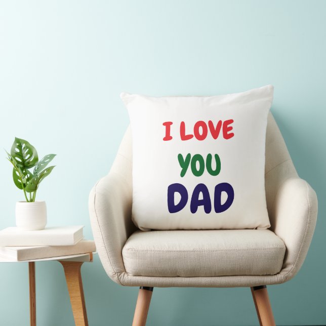 I Love You Dad Modern  Kissen (Stuhl )