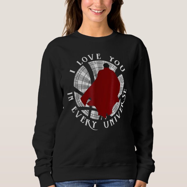 I Love You In Every Universe Father's Day Valentin Sweatshirt (Vorderseite)