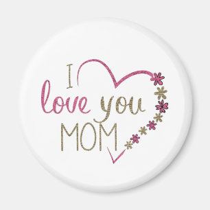 I LOVE YOU MOM FLOWER MAGNETS MAGNET