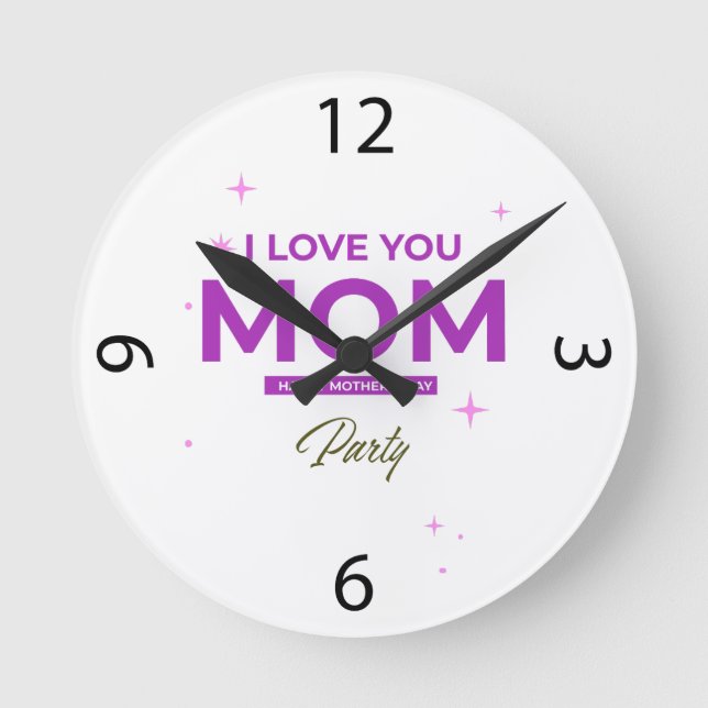 I Love You Mom - Happy Mother's Day T-Shirt  Runde Wanduhr (Vorderseite)