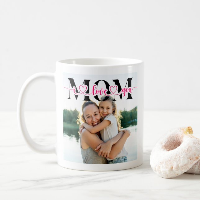 I Love You Mom Heart Typography Photo Kaffeetasse (Mit Donut)