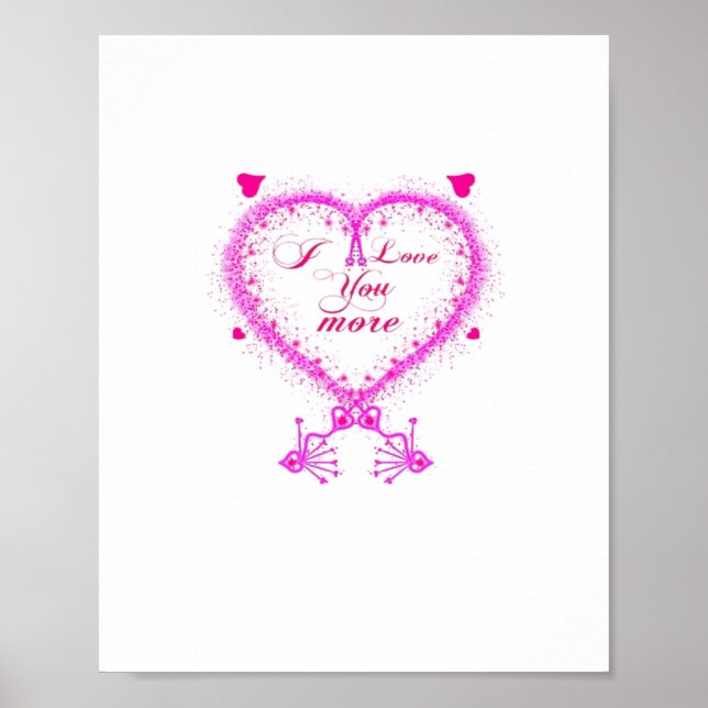 I Love You More Classic Romantic Design  Poster (Vorne)