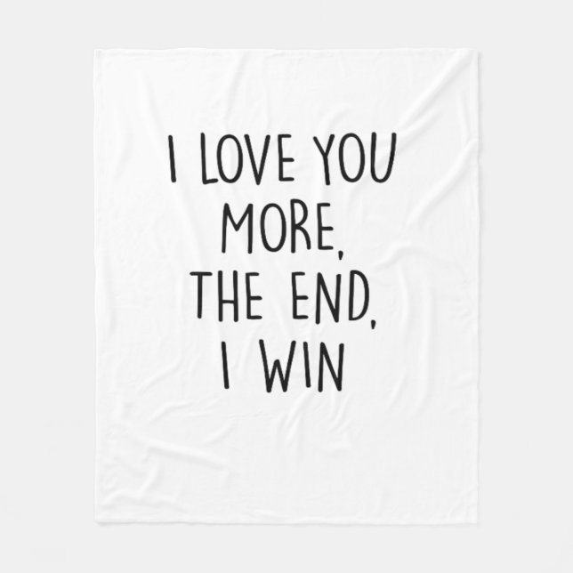I Love You More Contemporary Typography  Fleecedecke (Vorderseite)