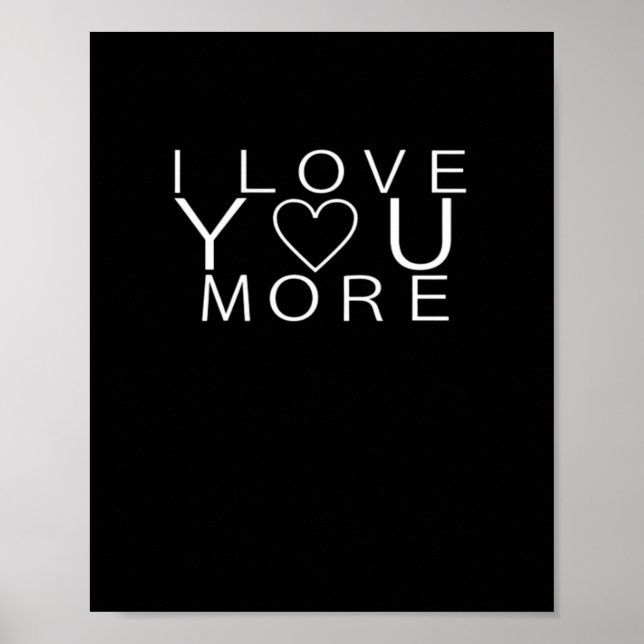 I Love You More Minimal Design  Poster (Vorne)