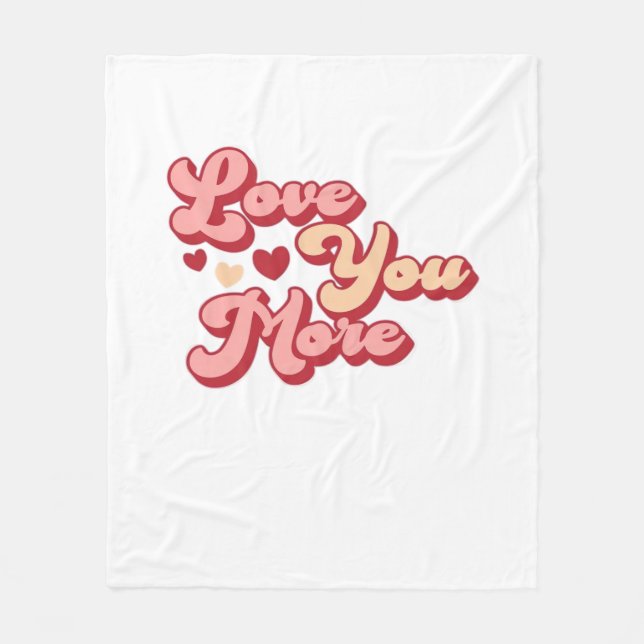 I Love You More Modern Clean Style  Fleecedecke (Vorderseite)