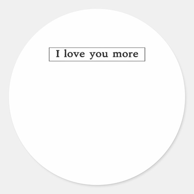 I Love You More Modern Love Aesthetic  Runder Aufkleber (Vorderseite)