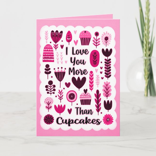 I Love You More Than Cupcakes Pink Valentines Day Dankeskarte (Vorderseite)