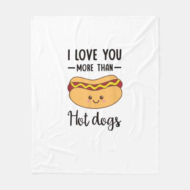 I Love You More Than Hot Dogs Funny Sausage Pun  Fleecedecke (Vorderseite)