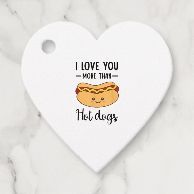 I Love You More Than Hot Dogs Funny Sausage Pun  Geschenkanhänger (Vorderseite)