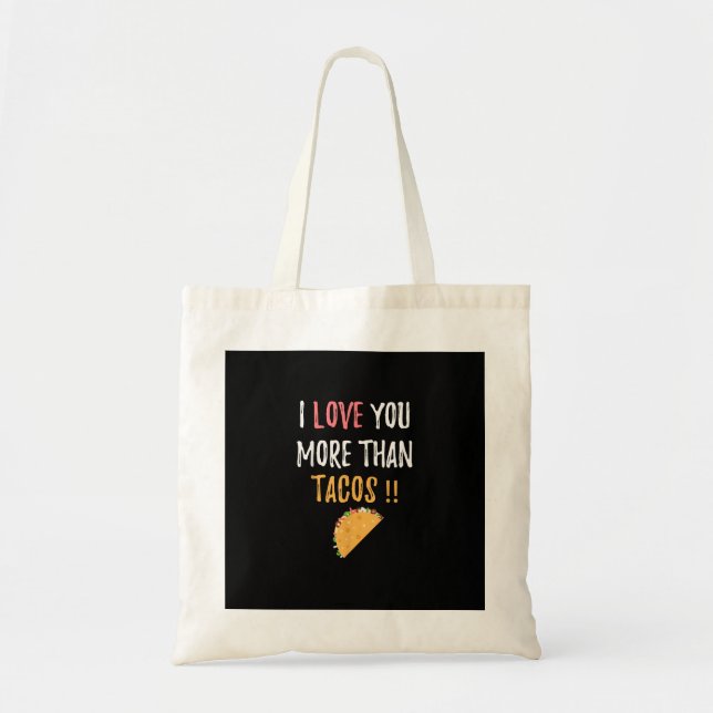 I Love You More Than Tacos Playful Boyfriend Gift  Tragetasche (Vorne)