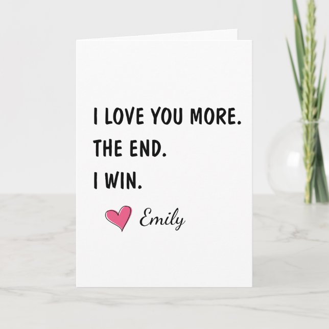 I Love You More The End I Win – Funny Dad Karte (Vorderseite)