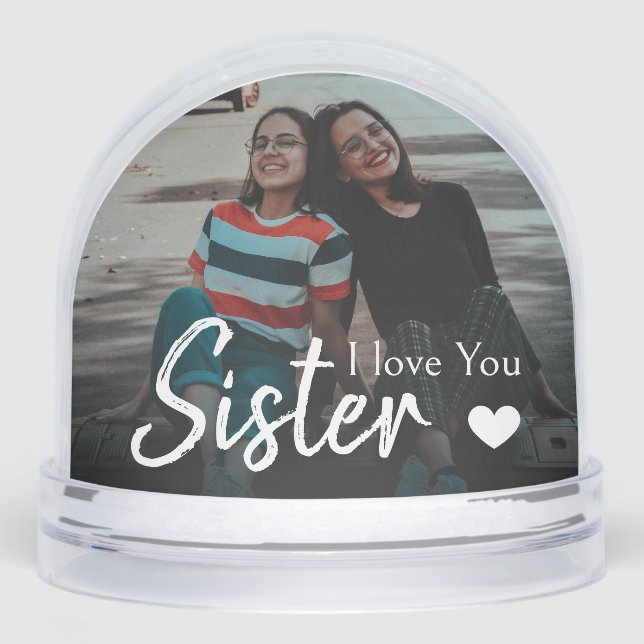 I Love you Sister Heart Script Photo Keepsake Schneekugeln (Vorderseite)