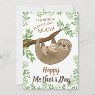I love you slow much Sloth Mothers Day Card Feiertagskarte