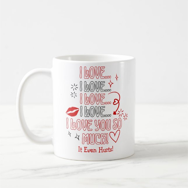 I Love You So Much Note Romantic Valentines Kaffeetasse (Links)