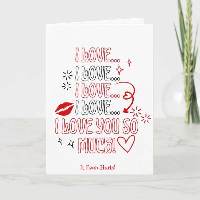 I Love You So Much Note Romantic Valentines Karte (Vorderseite)