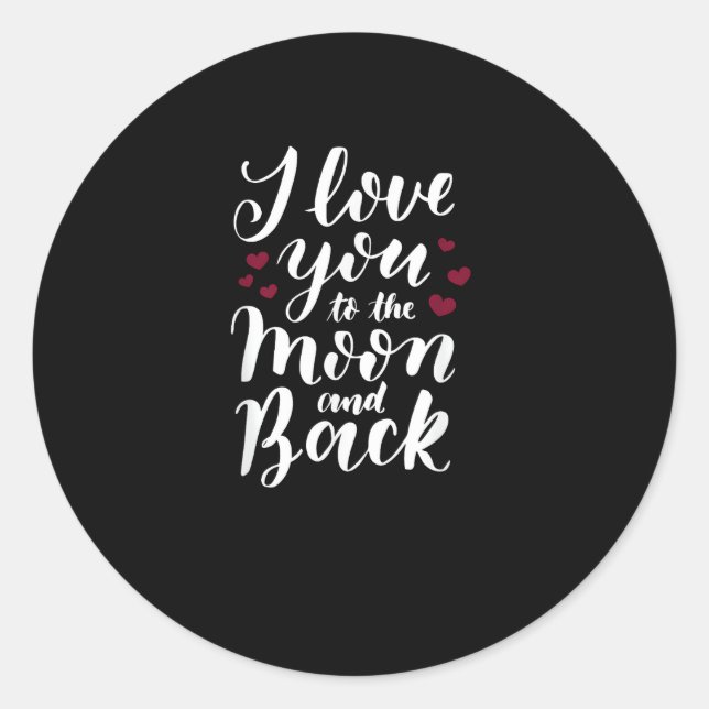 I Love You To The Moon And Back Classic Appeal  Runder Aufkleber (Vorderseite)