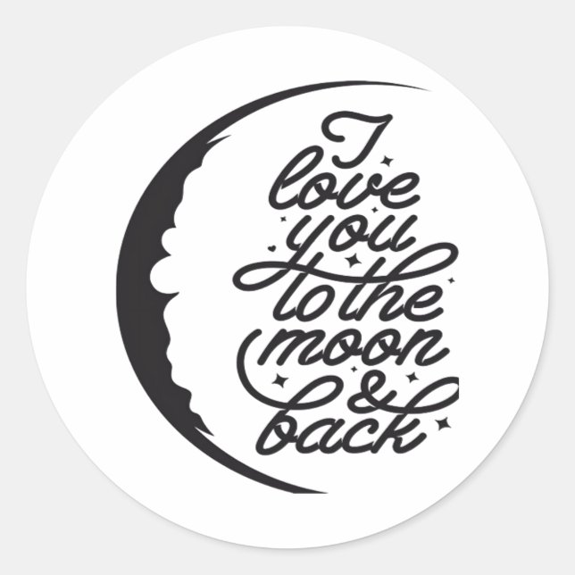 I Love You To The Moon And Back Elegant Script Des Runder Aufkleber (Vorderseite)