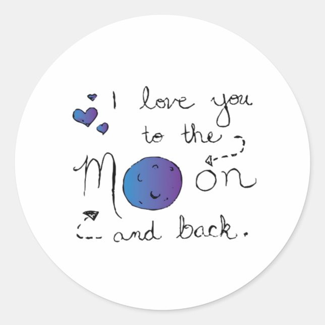 I Love You To The Moon And Back Heartfelt Love Sty Runder Aufkleber (Vorderseite)
