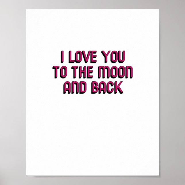 I Love You To The Moon And Back Heartfelt Modern D Poster (Vorne)