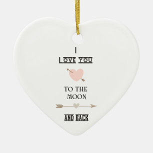 I love you to the moon and back keramikornament