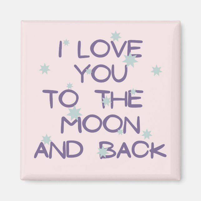 I love you to the moon and back magnet (Vorne)