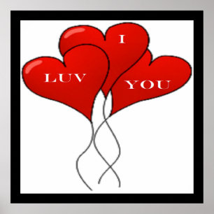 "I LUV YOU" BALLOONS POSTER