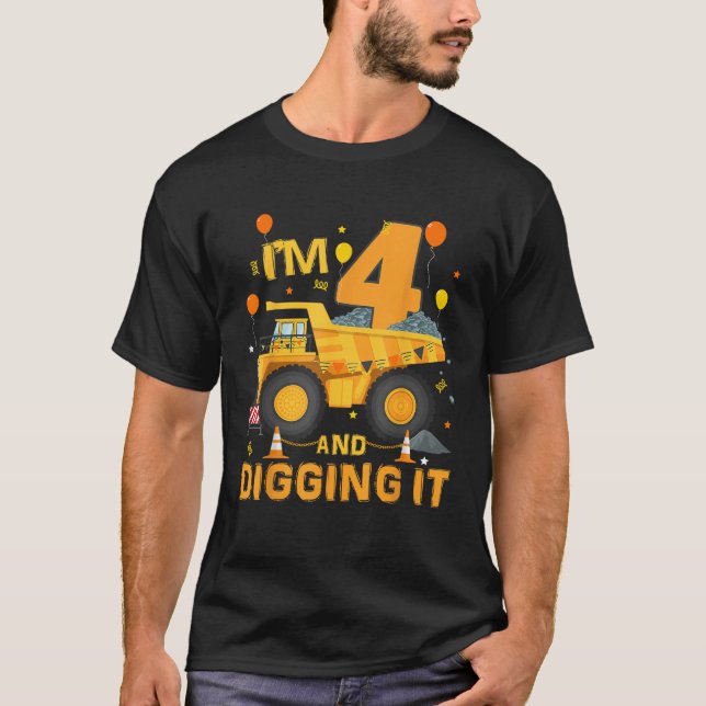 I m 4 Year Old Digging It 4th Birthday Constructio T-Shirt (Vorderseite)