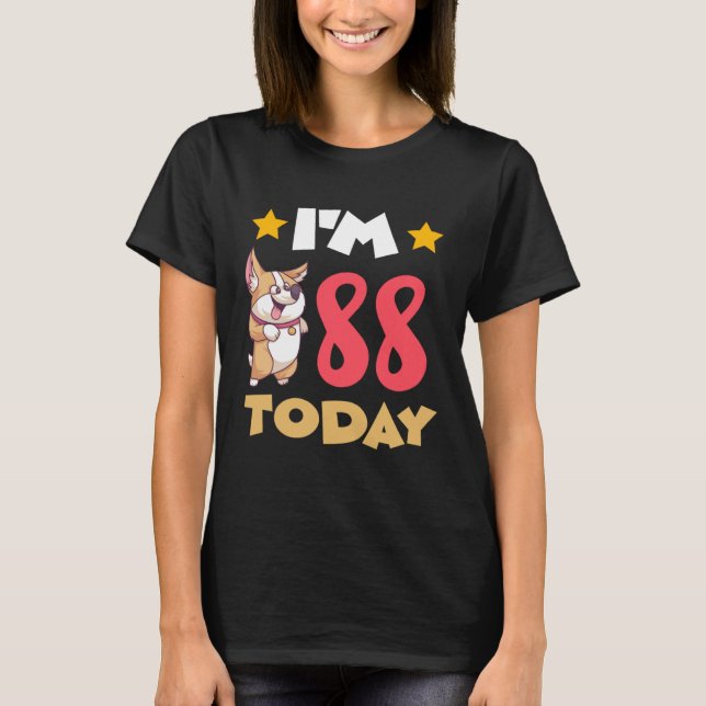 I m 88 Today T-Shirt (Vorderseite)