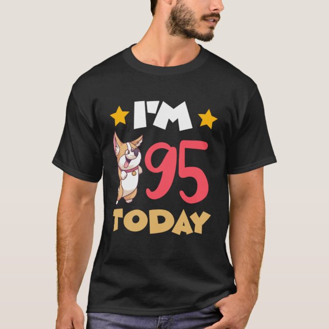 I m 95 Today T-Shirt (Vorderseite)