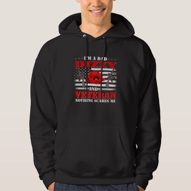 I m A Dad Dizzy And A Veteran Nothing Scares Me Fl Hoodie (Vorderseite)