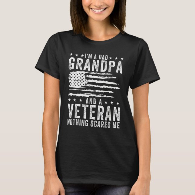 I m A Dad Grandpa And Veteran Fathers Day Papa Gra T-Shirt (Vorderseite)