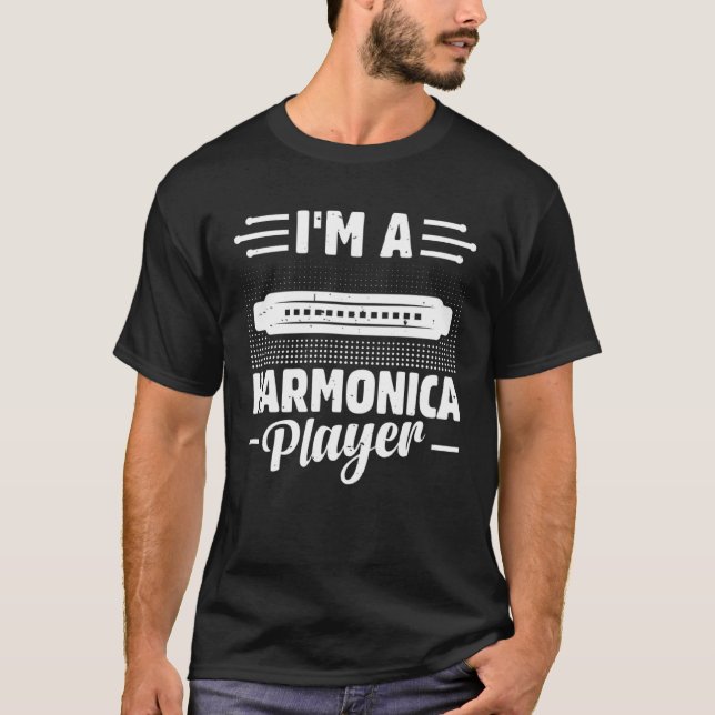 I m A Harmonica Player Harmonica Mouth Organ Music T-Shirt (Vorderseite)