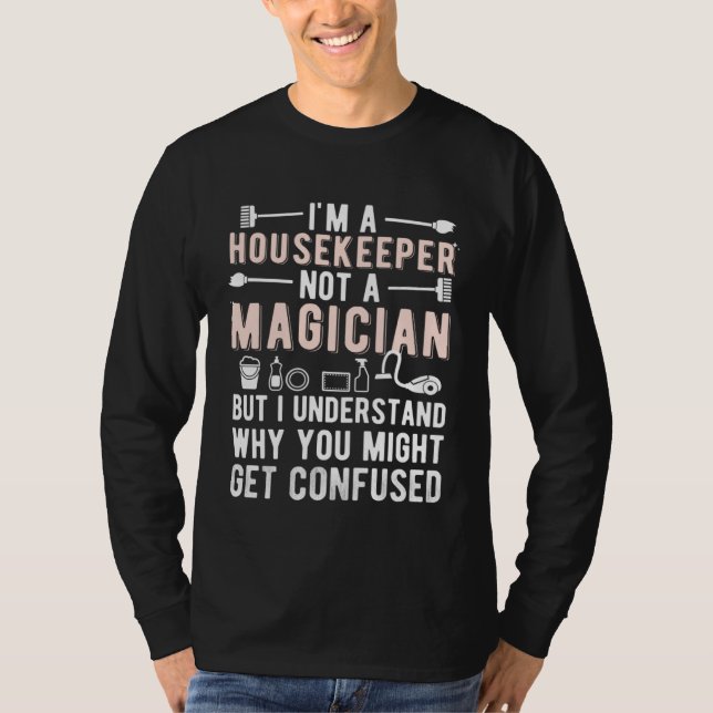 I m A Housekeeper Appreciation Housekeeping Week   T-Shirt (Vorderseite)