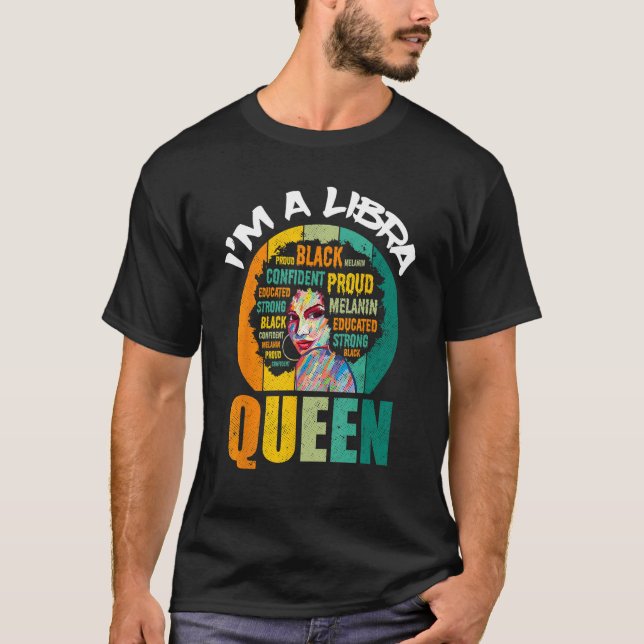 I m A Libra Queen Melanin Black Women Horoscope T-Shirt (Vorderseite)