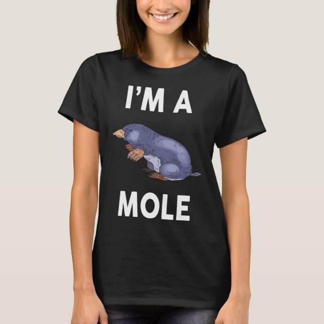 I m A MOLE   MOLE T-Shirt (Vorderseite)