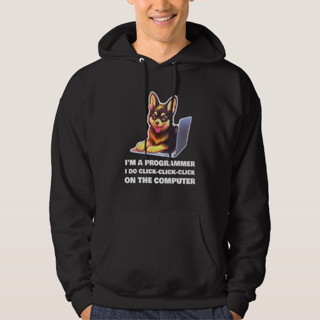 I m a Programmer I Do Click Click Click On The Com Hoodie (Vorderseite)
