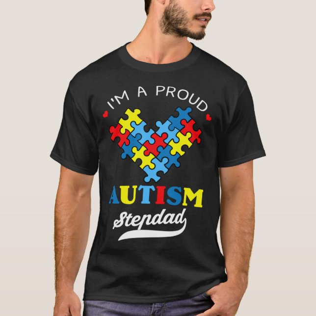 I m A Proud Autism Stepdad Autism Awareness Heart  T-Shirt (Vorderseite)
