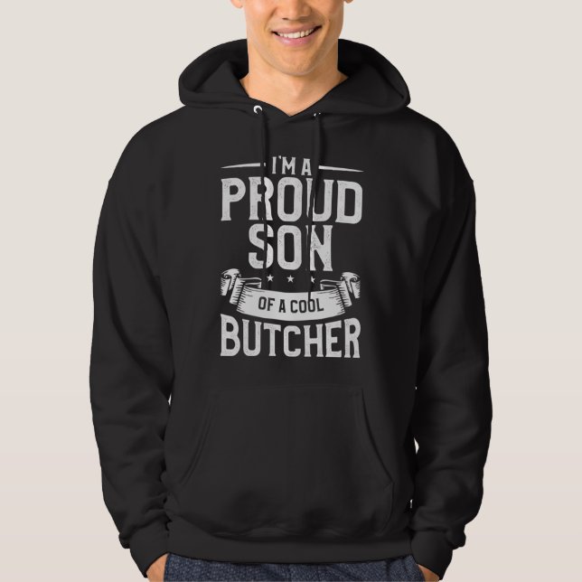 I m A Proud Son Of A Cool Butcher Butchery Butcher Hoodie (Vorderseite)