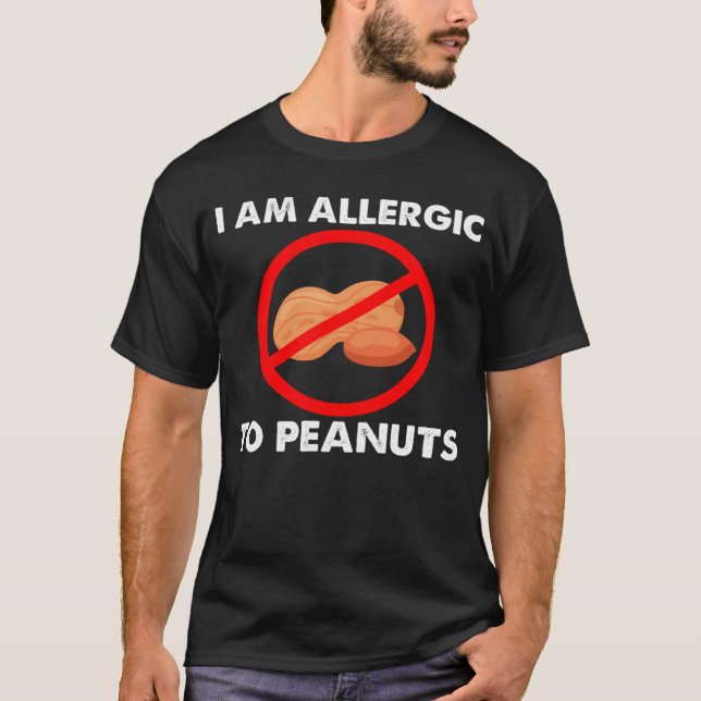I m Allergic To Peanuts Peanuts Allergy Costumes T-Shirt (Vorderseite)