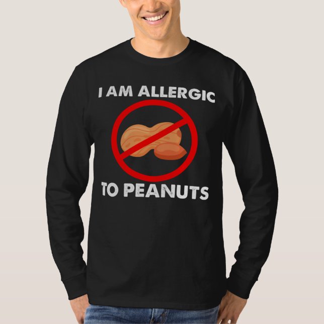 I m Allergic To Peanuts Peanuts Allergy Costumes T-Shirt (Vorderseite)