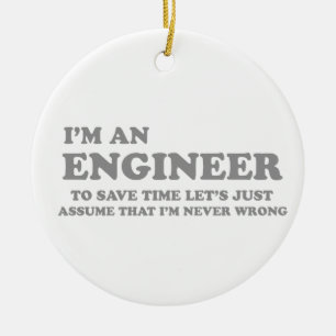 I’m an Engineer Keramik Ornament