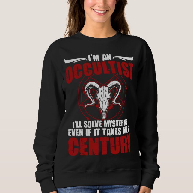 I m An Occultist Satanic Witchcraft Baphomet Goth  Sweatshirt (Vorderseite)